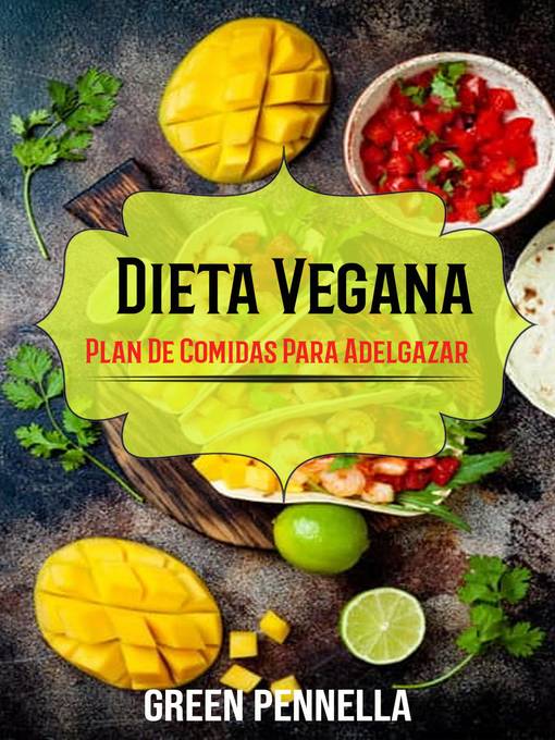 Title details for Dieta Vegana by Green Pennella - Available